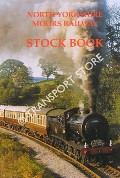 Book cover of North Yorkshire Moors Railway Stock Book  by North Yorkshire Moors Historical Railway Trust; CARTER, Nick & IDLE, David